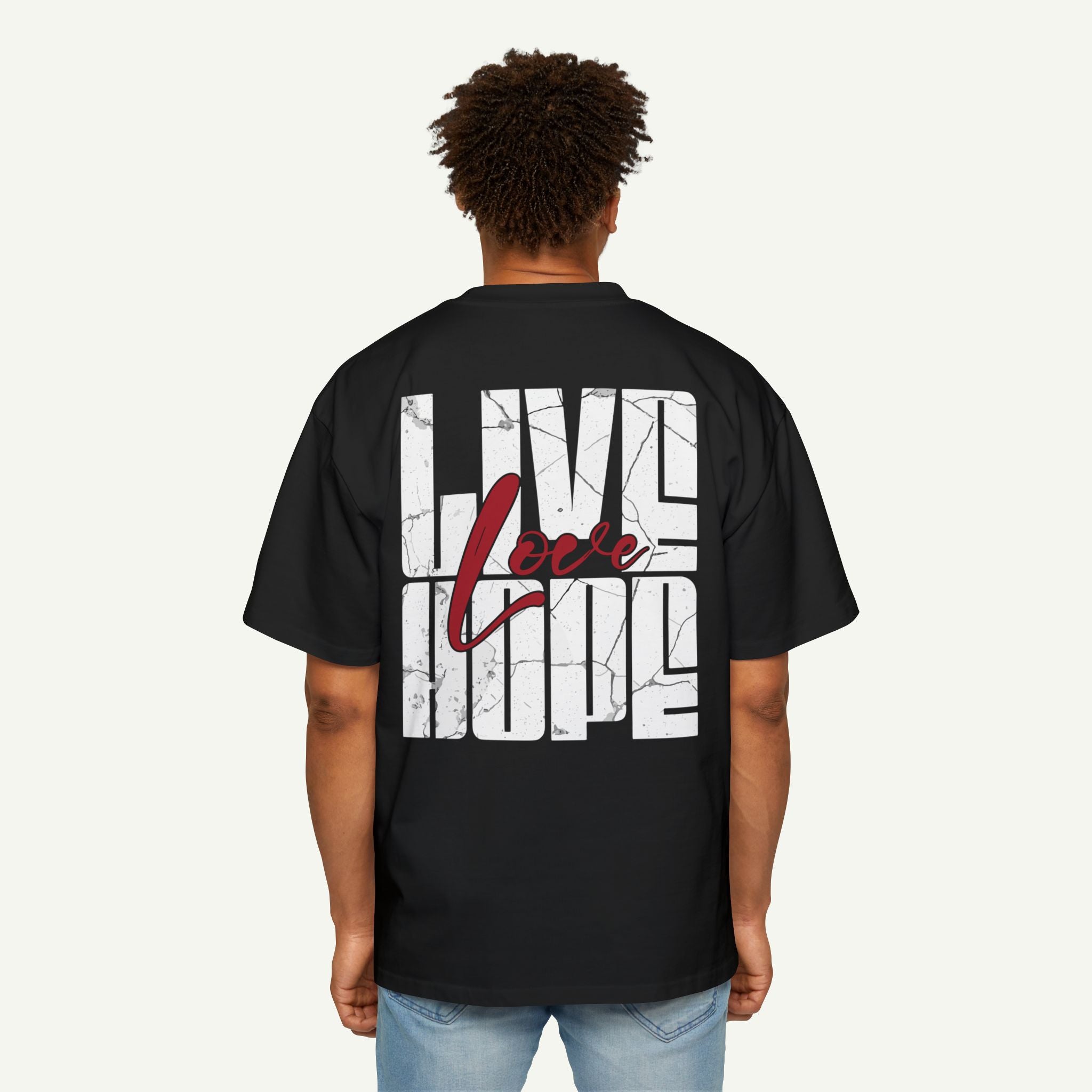 Oversized Tee — 'Live Love Hope' Graphic Shirt