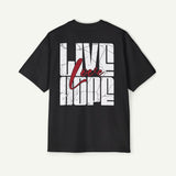 Oversized Tee — 'Live Love Hope' Graphic Shirt